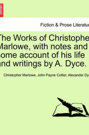 Cover of The Works of Christopher Marlowe, with Notes and Some Account of His Life and Writings by A. Dyce. Vol. III.