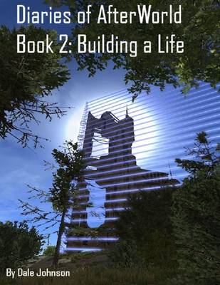 Book cover for Diaries of Afterworld Book 2: Building a Life Epub