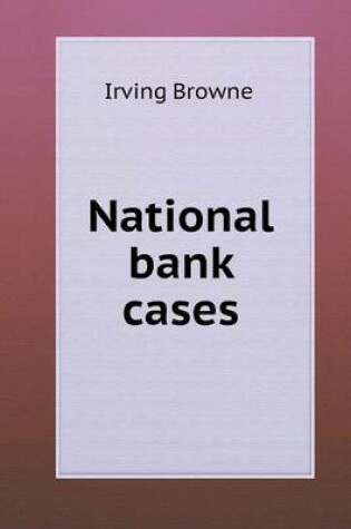 Cover of National bank cases