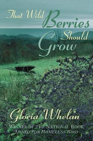 Cover of That Wild Berries Should Grow