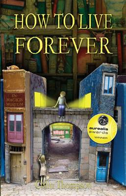 Book cover for How to Live Forever (Novel)
