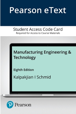 Book cover for Pearson eText for Manufacturing Engineering and Technology -- Access Card