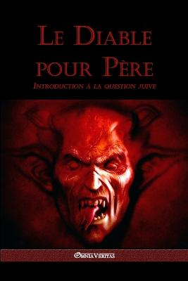 Book cover for Le diable pour pere