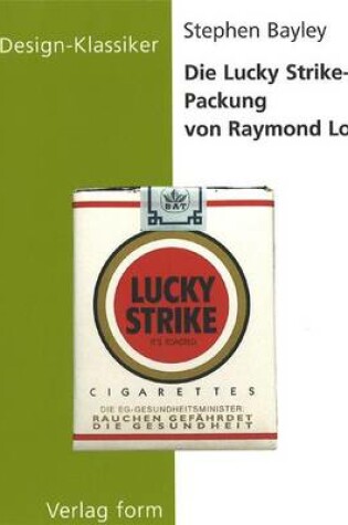 Cover of Die Lucky-Strike-Packung Von Raymond Loewy