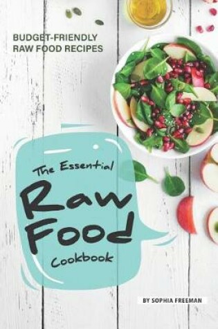 Cover of The Essential Raw Food Cookbook