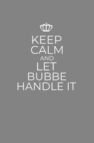 Cover of Keep Calm And Let Bubbe Handle It