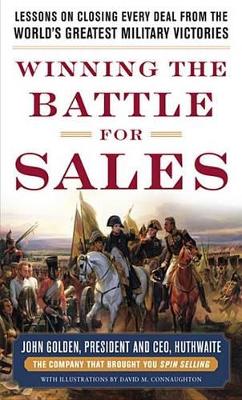 Book cover for Winning the Battle for Sales: Lessons on Closing Every Deal from the World's Greatest Military Victories