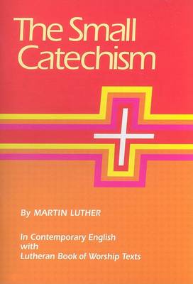 Book cover for Luther's Small Catechism Explanation