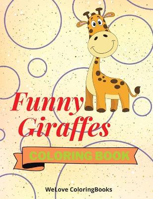 Book cover for Funny Giraffes Coloring Book