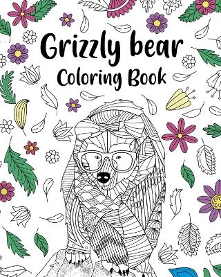 Book cover for Grizzly Bear Coloring Book