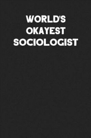 Cover of World's Okayest Sociologist