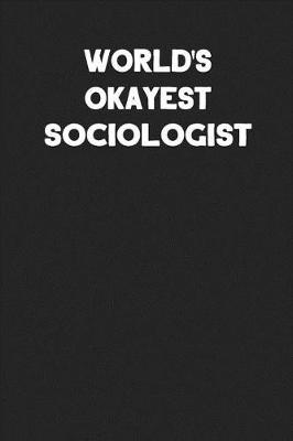 Book cover for World's Okayest Sociologist