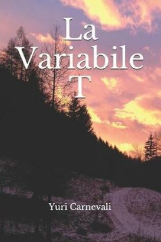 Cover of La Variabile T