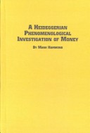 Cover of A Heideggerian Phenomenological Investigation of Money