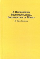 Book cover for A Heideggerian Phenomenological Investigation of Money