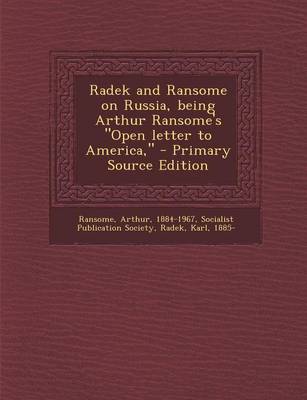 Book cover for Radek and Ransome on Russia, Being Arthur Ransome's Open Letter to America, - Primary Source Edition