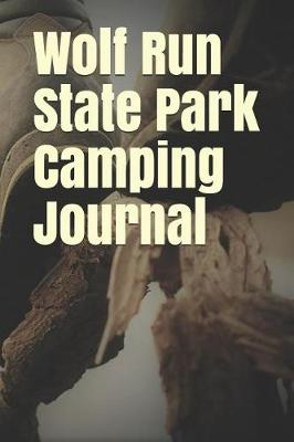 Book cover for Wolf Run State Park Camping Journal