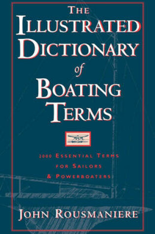 Cover of The Illustrated Dictionary of Boating Terms