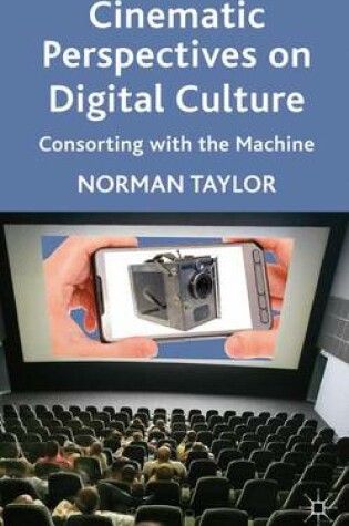 Cover of Cinematic Perspectives on Digital Culture