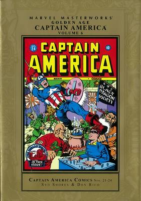 Book cover for Marvel Masterworks: Golden Age Captain America - Vol. 6
