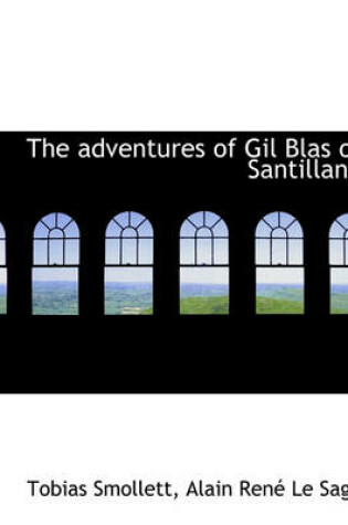 Cover of The Adventures of Gil Blas of Santillane Vol. II