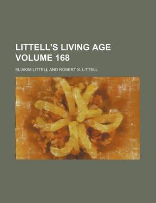 Book cover for Littell's Living Age Volume 168