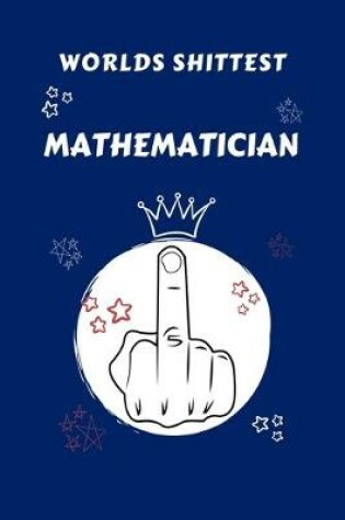 Cover of Worlds Shittest Mathematician