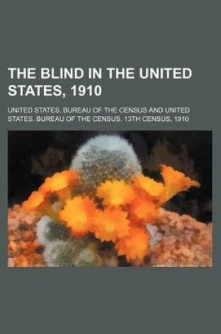 Cover of The Blind in the United States, 1910