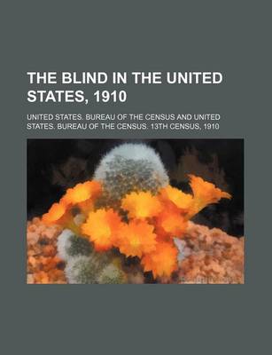 Book cover for The Blind in the United States, 1910