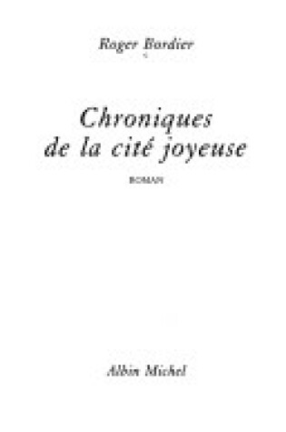 Cover of Chroniques de La Cite Joyeuse