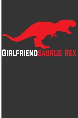Book cover for Girlfriendsaurus Rex