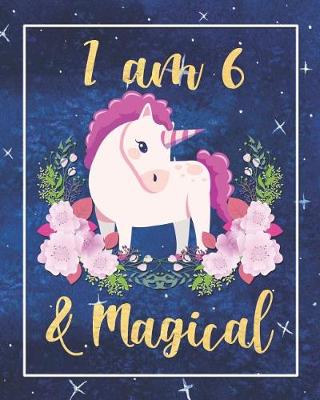 Book cover for I Am 6 & Magical