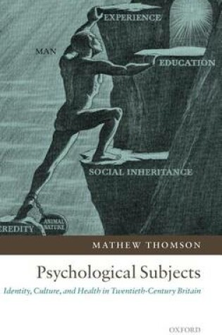 Cover of Psychological Subjects: Identity, Culture, and Health in Twentieth-Century Britain