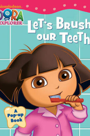 Cover of Dora: Let's Brush Our Teeth