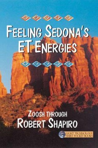 Cover of Feeling Sedona's Et Energies