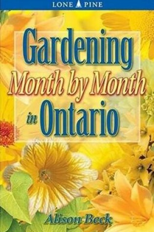 Cover of Gardening Month by Month in Ontario