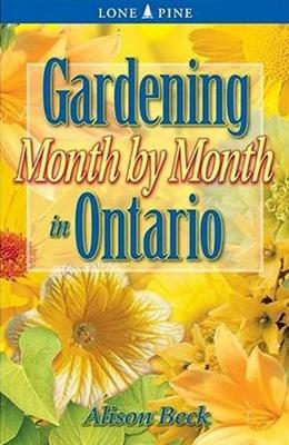 Cover of Gardening Month by Month in Ontario