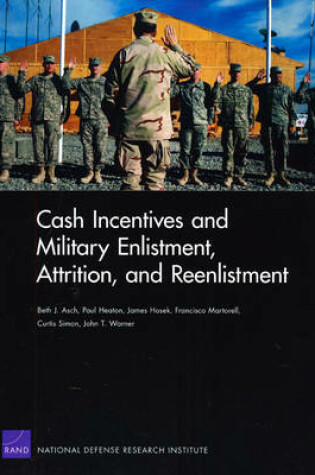 Cover of Cash Incentives and Military Enlistment, Attrition, and Reenlistment