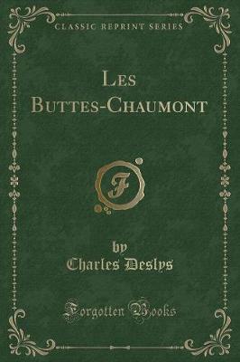 Book cover for Les Buttes-Chaumont (Classic Reprint)