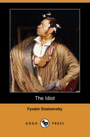 Cover of The Idiot (Dodo Press)