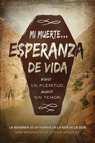 Cover of Mi Muerte Esperanza de Vida