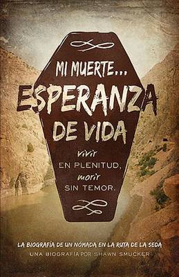 Book cover for Mi Muerte Esperanza de Vida