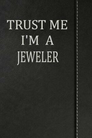 Cover of Trust Me I'm a Jeweler
