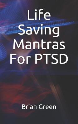 Book cover for Life Saving Mantras For PTSD