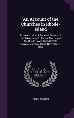 Book cover for An Account of the Churches in Rhode-Island