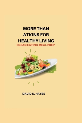 Book cover for More Than Atkins for Healthy Living