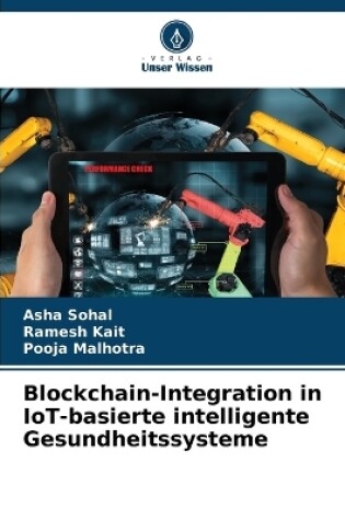 Cover of Blockchain-Integration in IoT-basierte intelligente Gesundheitssysteme