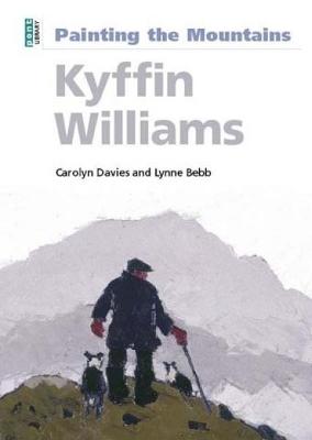 Book cover for Kyffin Williams: Painting the Mountains