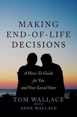 Book cover for Making End-Of-Life Decisions