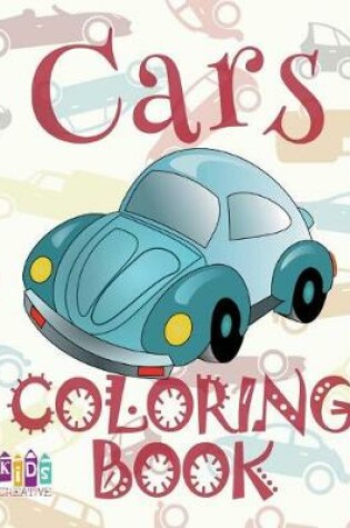 Cover of ✌ Cars ✎ Cars Coloring Book Boys ✎ Coloring Book Children ✍ (Coloring Book Bambini) Nascar